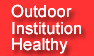 Outdoor Institution Healthy